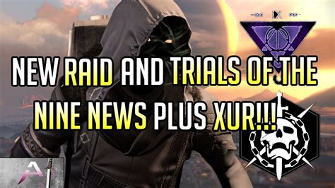 Destiny 2 New Raid, Trials Of The Nine And Xur Info - YouTube