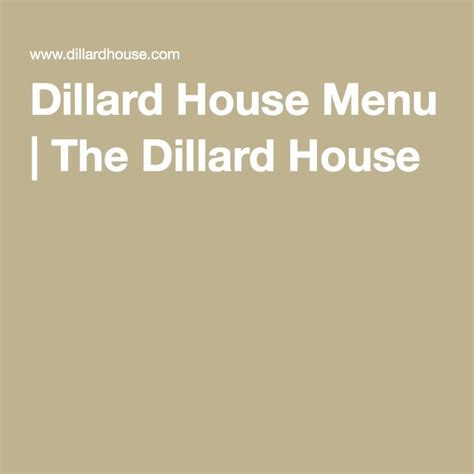 The Dillard House | Dillard house, The dillards, Menu restaurant