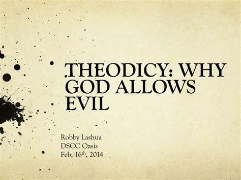 PPT - THEODICY: WHY GOD ALLOWS EVIL PowerPoint Presentation, free download - ID:2175619