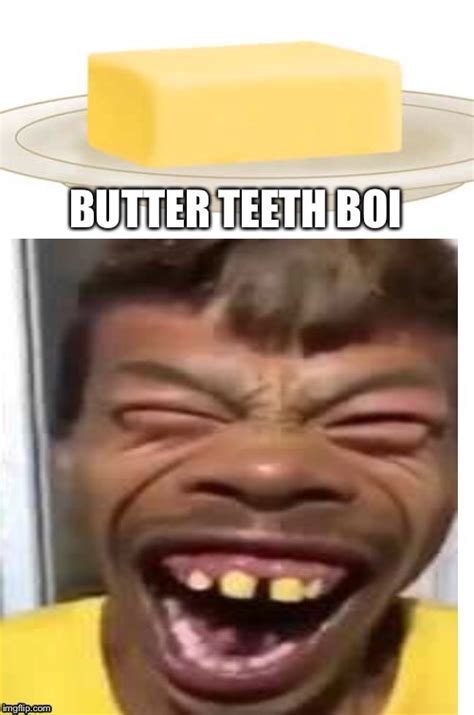 butter Memes & GIFs - Imgflip