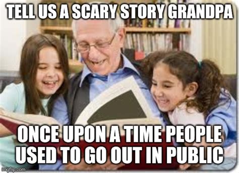 Storytelling Grandpa Meme - Imgflip