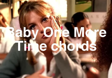 Baby One More Time chords by Britney Spears - Spy Tunes