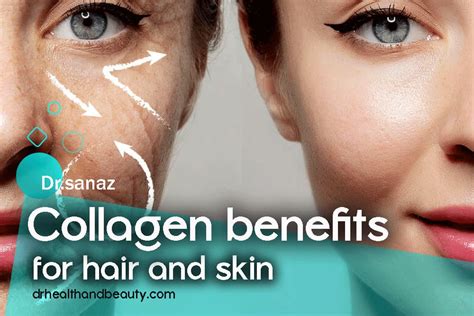 Collagen Benefits For Hair And Skin- Drhealthandbeauty - drhealthandbeauty