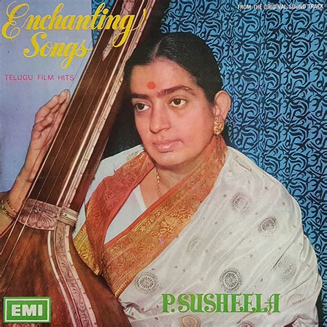 Enchanting Songs Of P.Susheela (Telugu) – IsaiShop