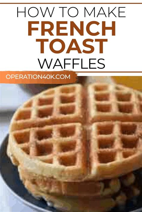French Toast Waffle Recipe - Operation $40K