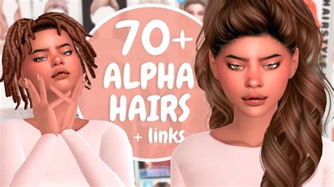 70+ MUST HAVE ALPHA HAIRS + LINKS | The Sims 4 Alpha Hair CC Haul - YouTube