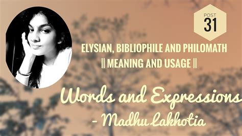 Elysian, Bibliophile and Philomath || Meaning and Usage || Words and ...