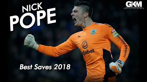 Nick Pope - Best Saves - Burnley - 2018HD - YouTube