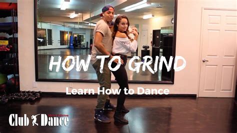 Learn How to Grind - Club Dance (Men's Edition) - YouTube