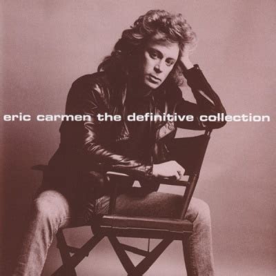 Eric Carmen - Definitive Collection Album Reviews, Songs & More | AllMusic