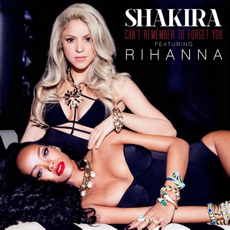 Shakira Ft Rihanna - Can't Remember to Forget You