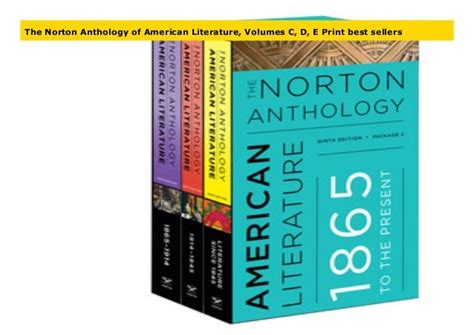 The Norton Anthology of American Literature, Volumes C, D, E Print be…