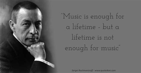 15 of the Best Quotes By Sergei Rachmaninoff | Quoteikon