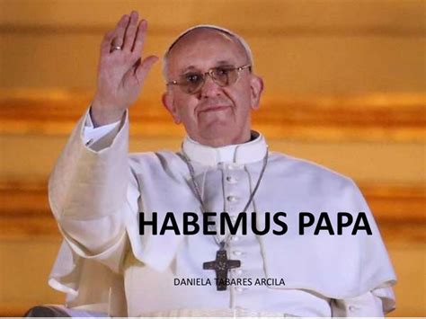 Habemus papa