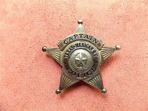 Captain, Texas-Mexican Railroad Police (E.Ross) | Police badge, Fire badge, Police