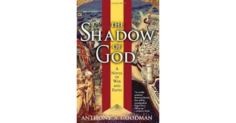 The Shadow of God: A Novel of War and Faith by Anthony A. Goodman