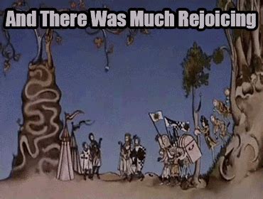 And There Was Much Rejoicing | Monty Python | Know Your Meme