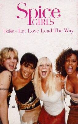 Spice Girls – Holler / Let Love Lead The Way (2000, Cassette) - Discogs