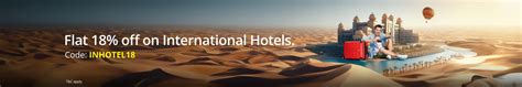 International Hotels Offer - Use Coupon Code INHOTEL18 & Get Flat 18% Off Upto ₹2500 Off on ...