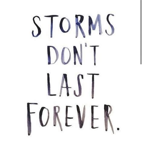 Storms Dont Last Forever Pictures, Photos, and Images for Facebook, Tumblr, Pinterest, and Twitter