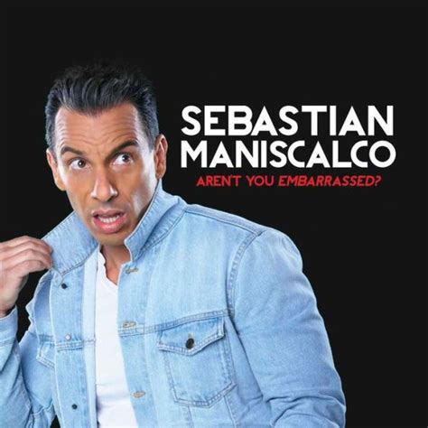 Aren't You Embarrassed? | Sebastian maniscalco, Funny comedians, Comedy ...