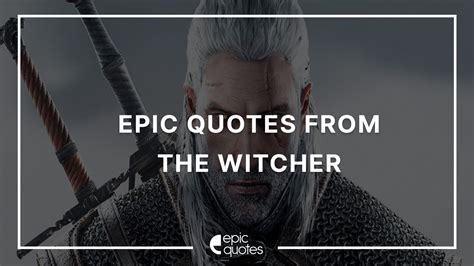 Epic Quotes from The Witcher