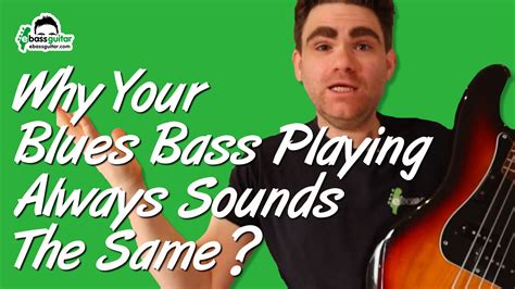 Why Your Blues Bass Playing Always Sounds The Same YT183 - eBassGuitar - Bass Guitar Lessons Online