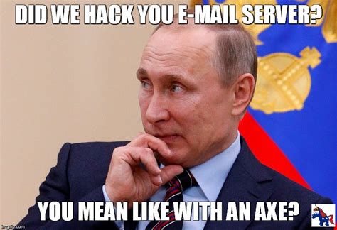 Putin responds to hacking Allegations - Imgflip