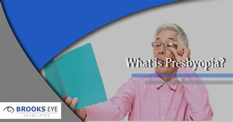 What is Presbyopia? | Brooks Eye Associates