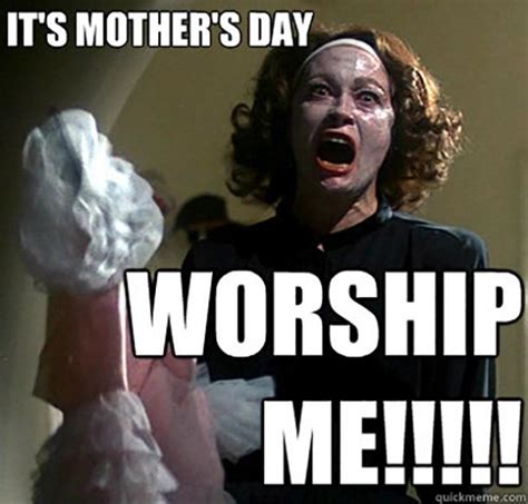 10 Funny Happy Mother's Day Memes To All The Amazing Moms Of The World