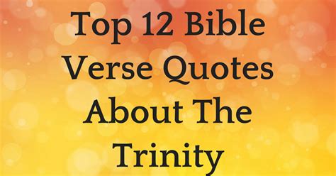 Top 12 Bible Verse Quotes About The Trinity | ChristianQuotes.info