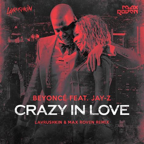 Beyonce Jay Z Crazy In Love Remix - Crazy Loe