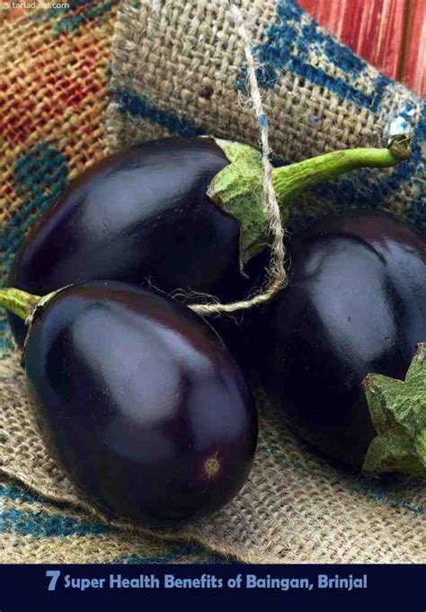 7 Super Health Benefits of Brinjal + 6 healthy brinjal benefits ...