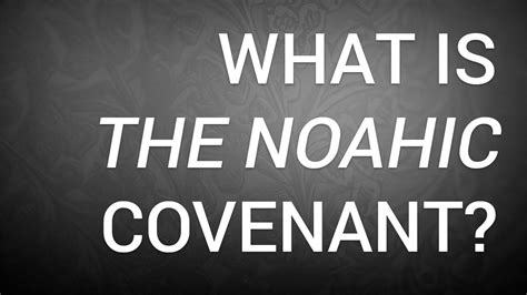 What is the Noahic Covenant? - YouTube