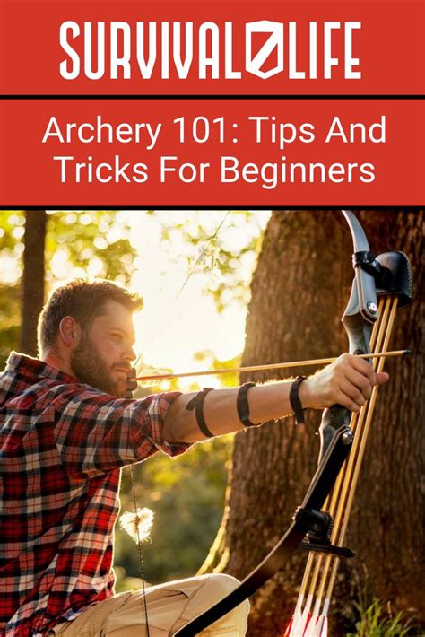 Archery 101: Tips And Tricks For Beginners | Survival Life | Archery ...