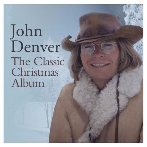 John Denver - The Classic Christmas Album Lyrics and Tracklist | Genius