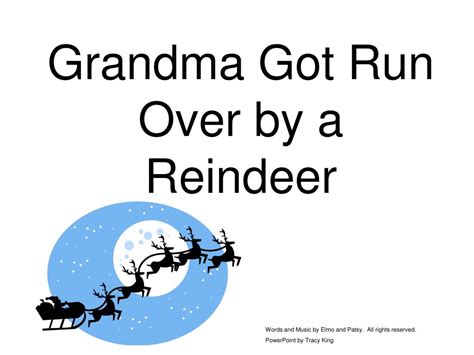 PPT - Grandma Got Run Over by a Reindeer PowerPoint Presentation, free ...