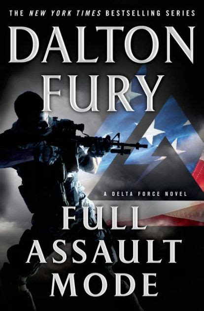 Full Assault Mode (Delta Force Series #3) by Dalton Fury, Hardcover | Barnes & Noble®