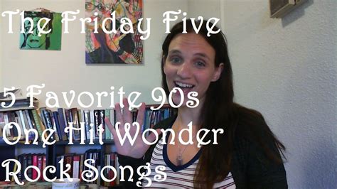 5 Favorite 90s One Hit Wonder Rock Songs - YouTube