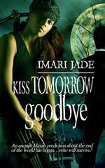 Kiss Tomorrow Goodbye | Read Novels Online