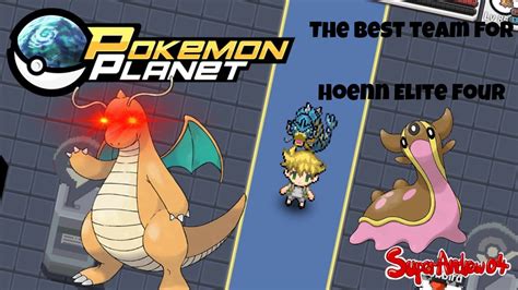 Pokemon Planet Walkthrough #54. *The Best Team for Hoenn Elite Four* - YouTube