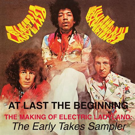 The Jimi Hendrix Experience - At Last...The Beginning - The Making Of Electric Ladyland: The ...