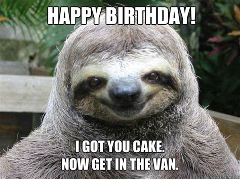 This sloth wishes you a happy birthday! - happy birthday sloth - quickmeme