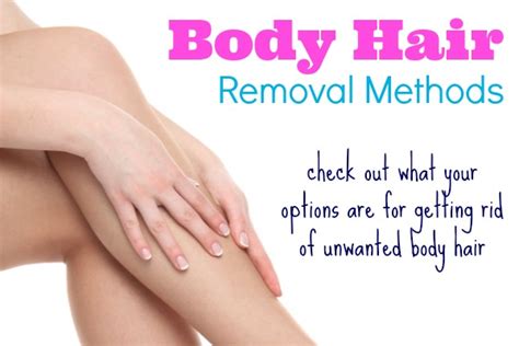 Methods Of Body Hair Removal - Mary Teaches