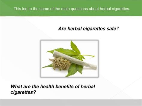 PPT - 9 Benefits of Herbal Cigarettes PowerPoint Presentation, free ...