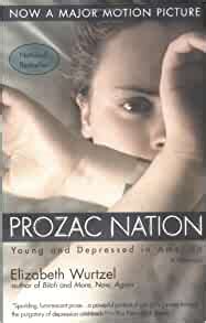 Prozac Nation: Elizabeth Wurtzel: 9781573229623: Amazon.com: Books