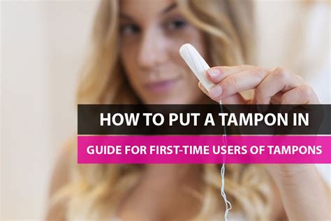 How To Use A Tampon - Health Daily Advice