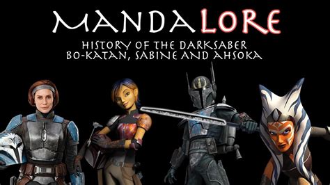 MandaLORE - History Of The Darksaber, Bo-Katan, Sabine and Ahsoka - YouTube