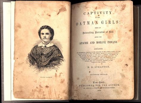 Captivity of the Oatman Girls: Being an Interesting Narrative of Life Among the Apache and ...