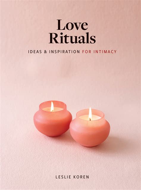 Love Rituals by Leslie Koren | Hachette Book Group